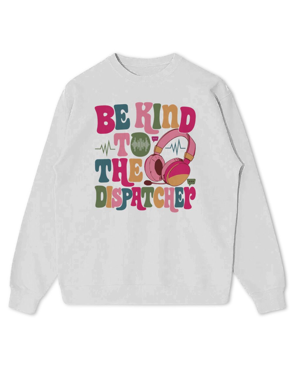 Be Kind To The Dispatcher Sweatshirt, Hoodies, Tote Bag, Canvas Kids Standard Sweatshirt white xs