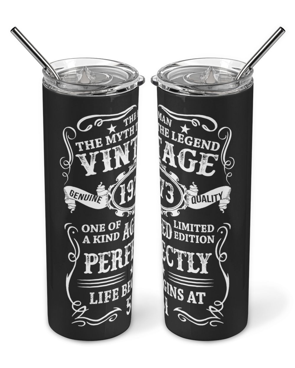 The Man, The Mith, The Legend Vintage 1973 USA52 Skinny Tumbler black 20oz