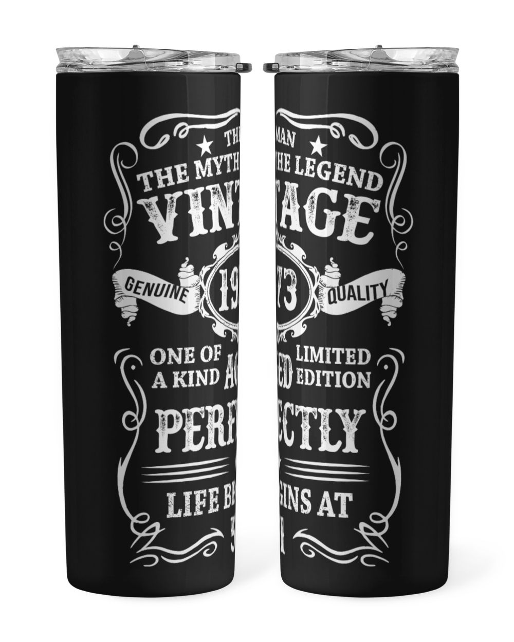 The Man, The Mith, The Legend Vintage 1973 USA52 Skinny Tumbler black 20oz