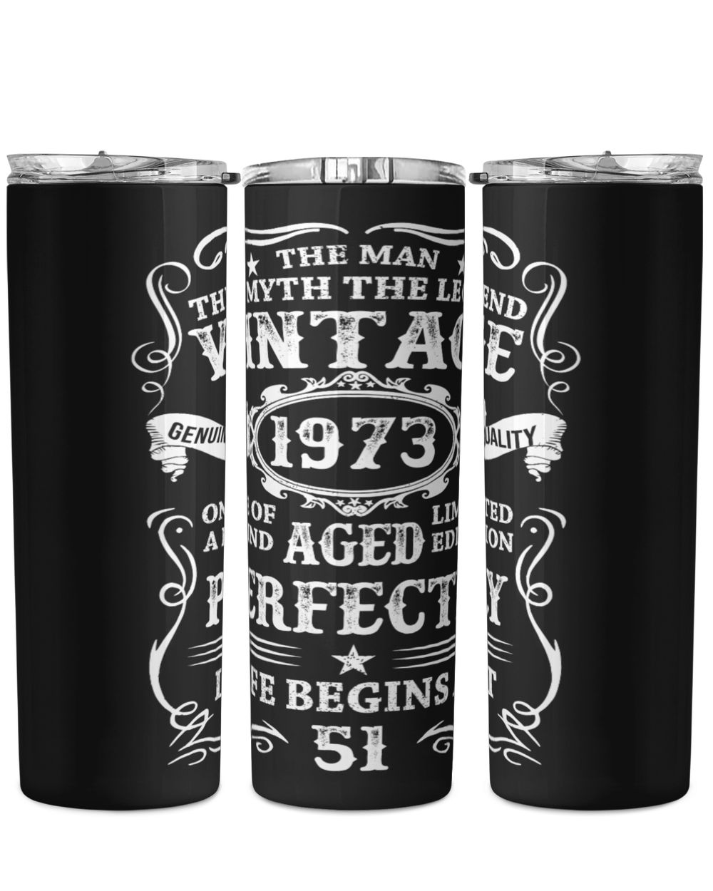 The Man, The Mith, The Legend Vintage 1973 USA52 Skinny Tumbler black 20oz