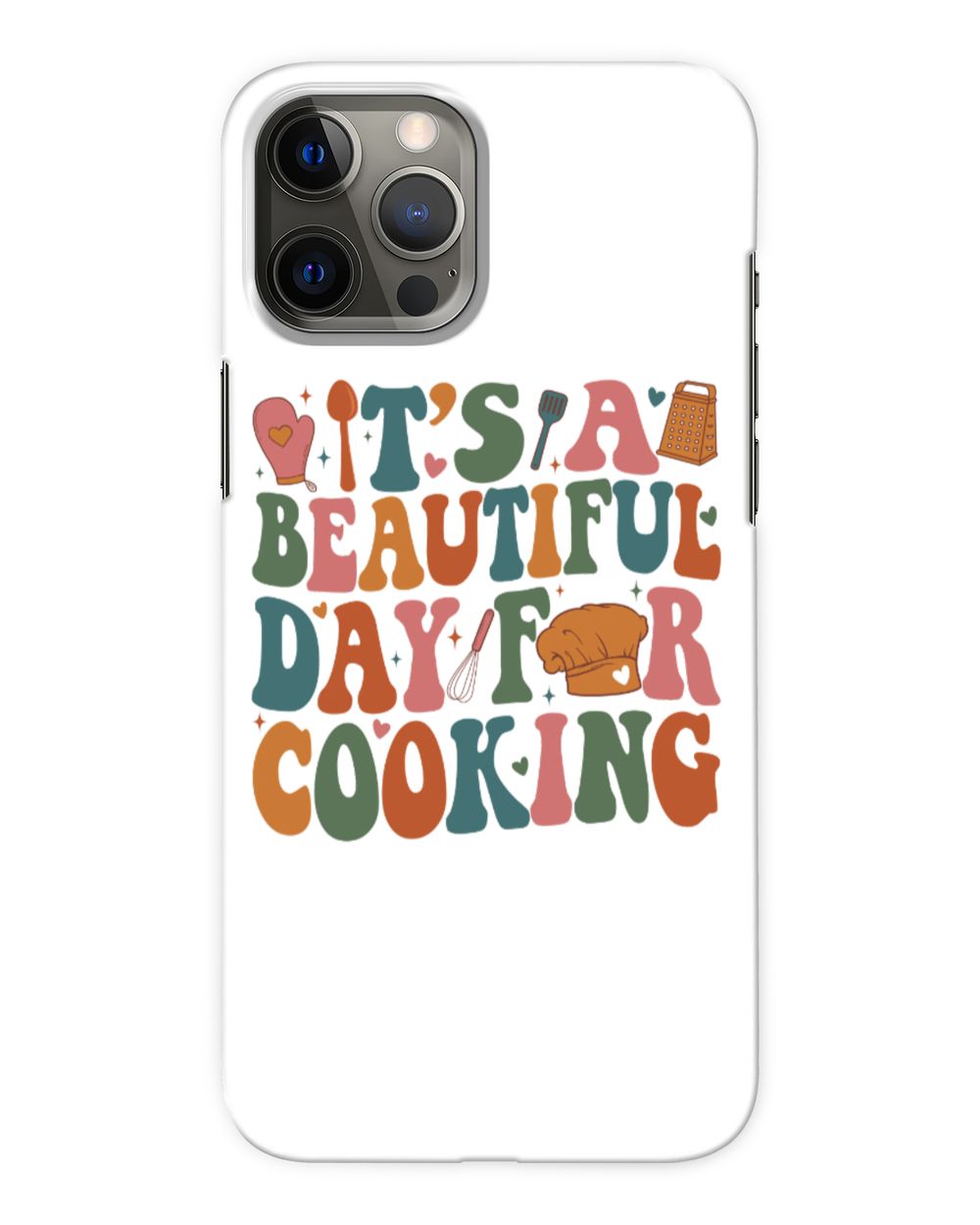 It's A Beautiful Day For Cooking Sweatshirt, Hoodies, Tote Bag, Canvas Snap Case - iP 12 white