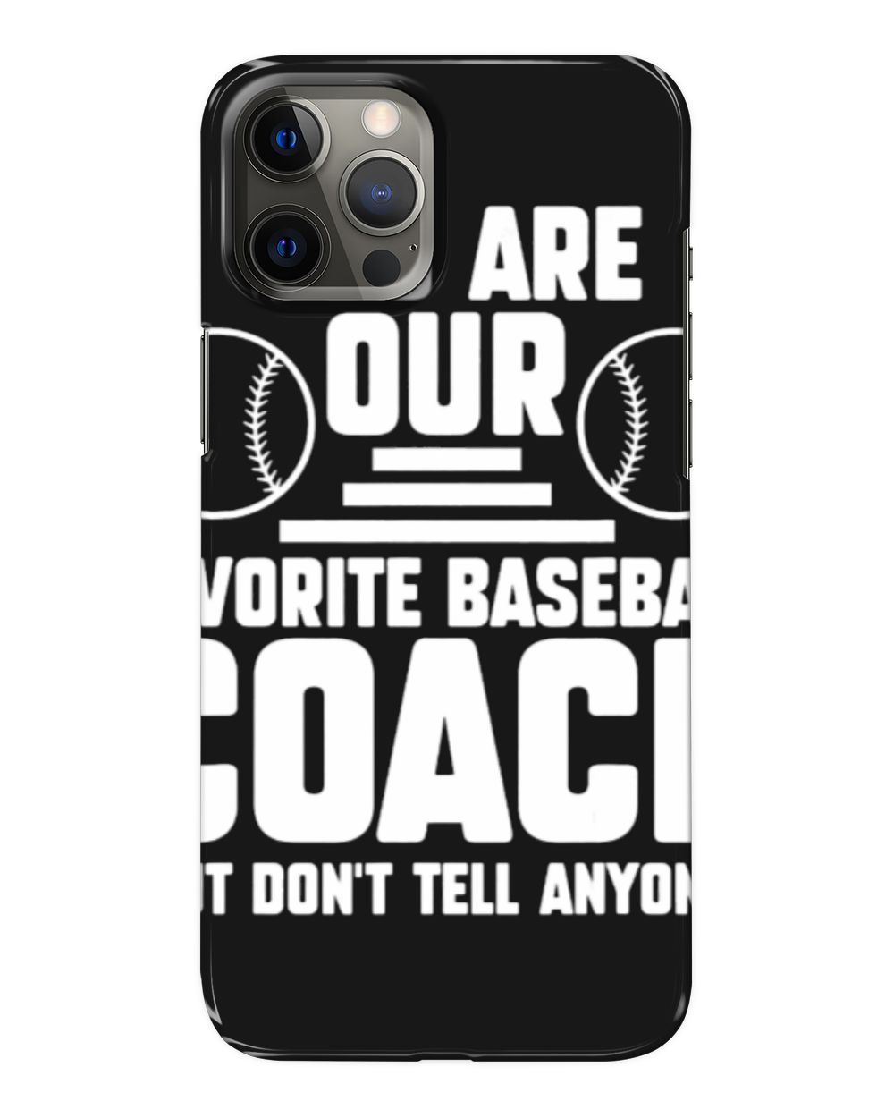 Sport Baseball you are our favorite baseball coach coach sport 1