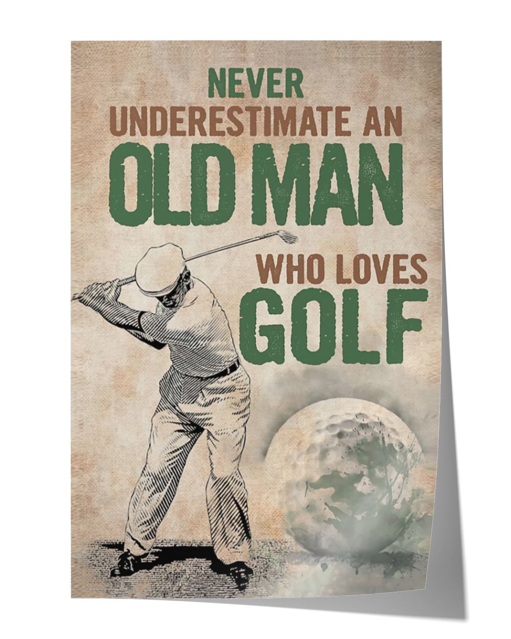 Never underestimate an old man who loves golf Satin Portrait Poster