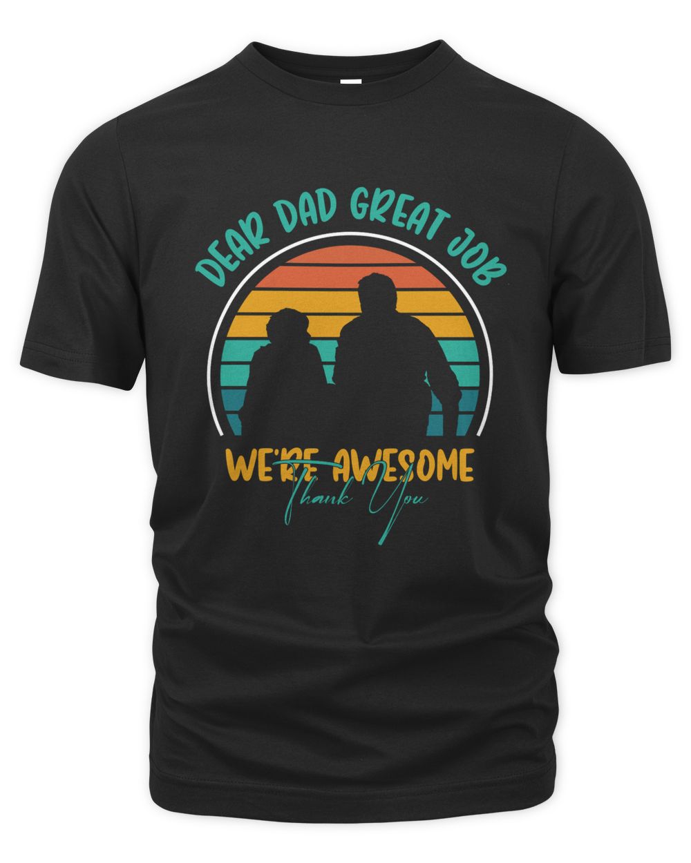 Dear Dad Great Job The Organic Unisex T-shirt black s