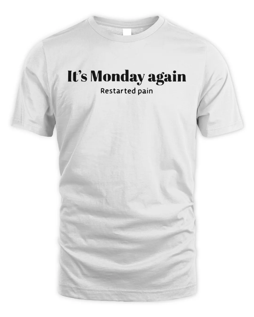 Official It's Monday Again Restarted Pain Shirt | SenPrints