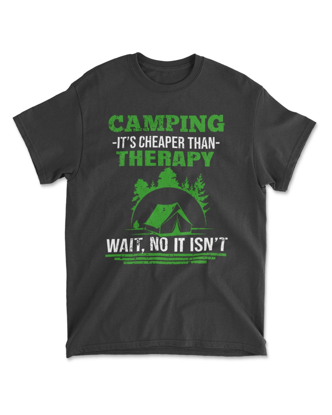 Camping Is Not Cheaper Than Therapy