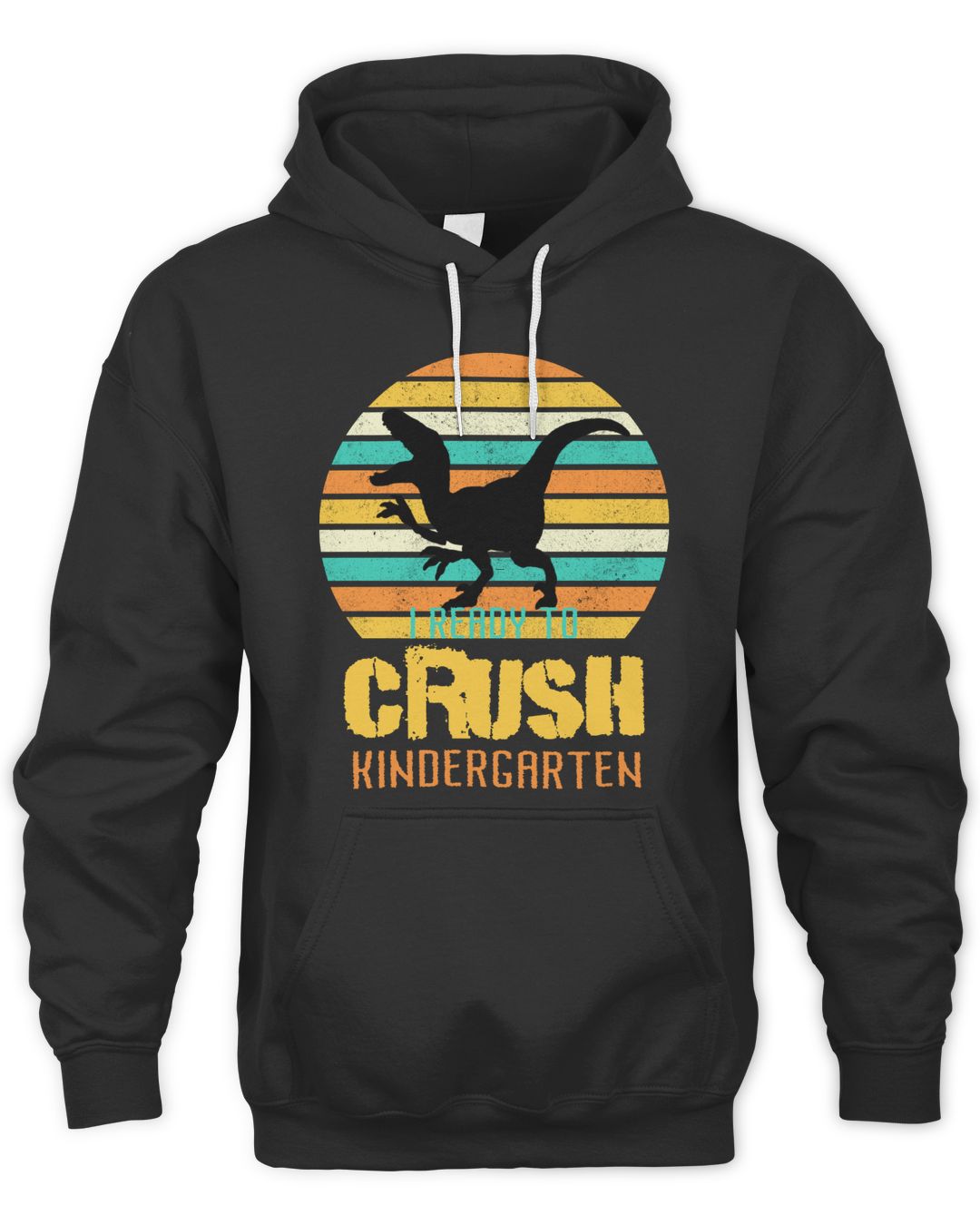 Back To School I Ready To Crush Kindergarten | Trending Custom