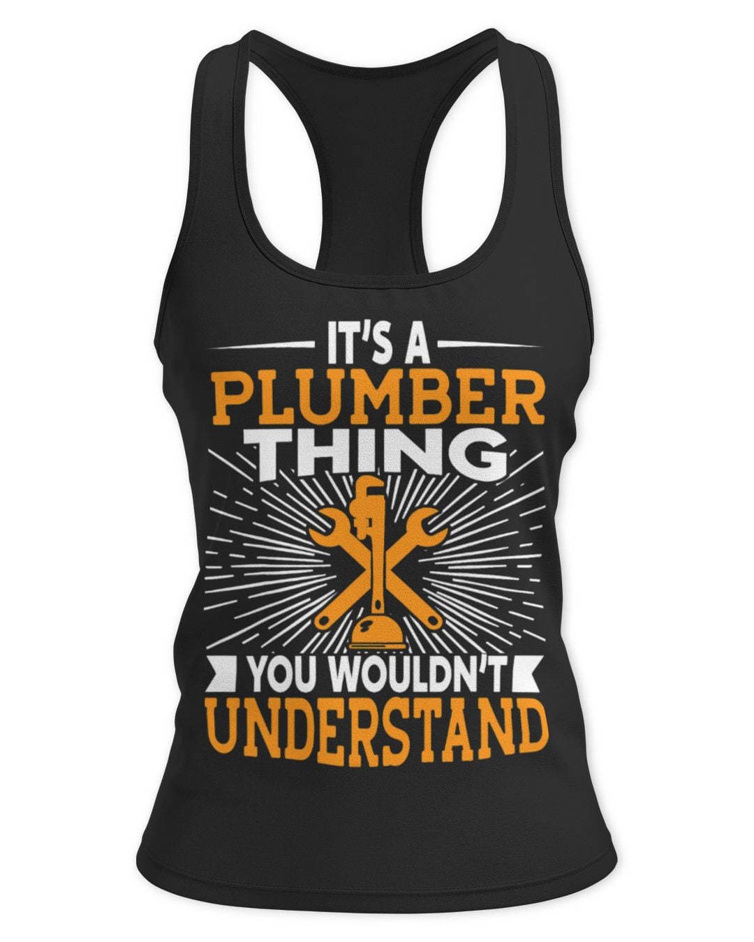 It's a Plumber Thing You Wouldn't Understand