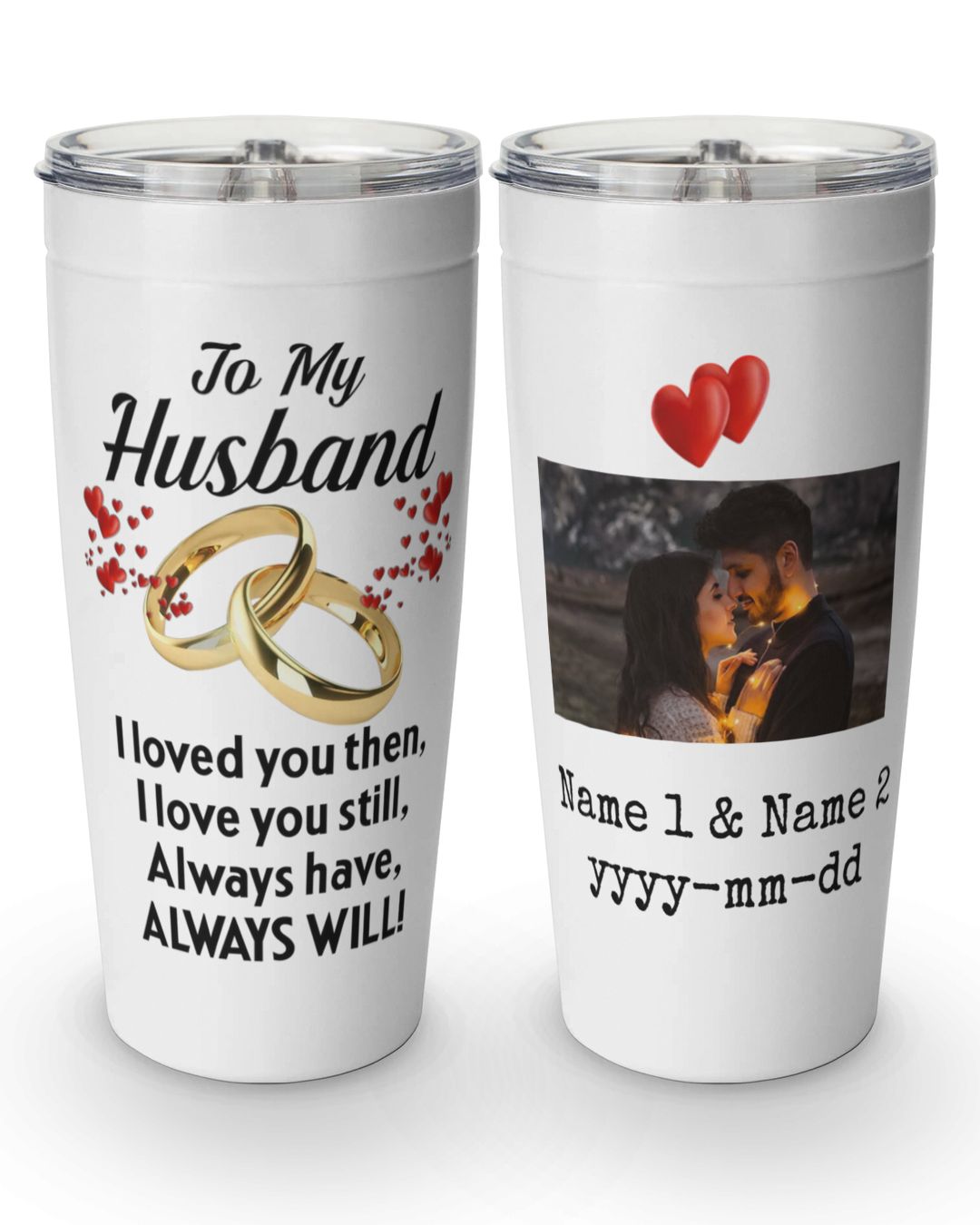 Personalized To My Husband I Loved You Then I Love You Still Tumbler ...