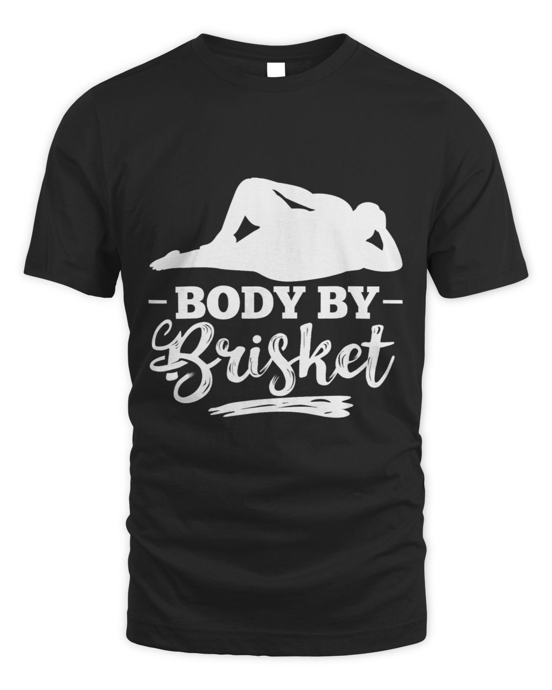 Body By Brisket Smoker Brisket Burgers Brisket Cooking Chef SenPrints