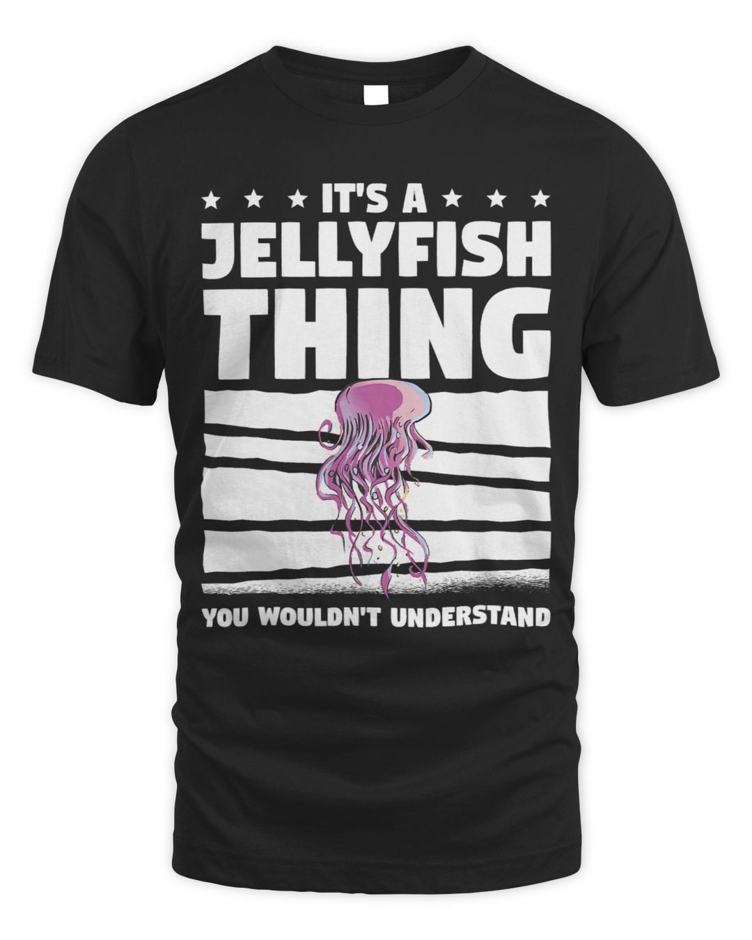 It's a Jellyfish Thing — Classic Tee