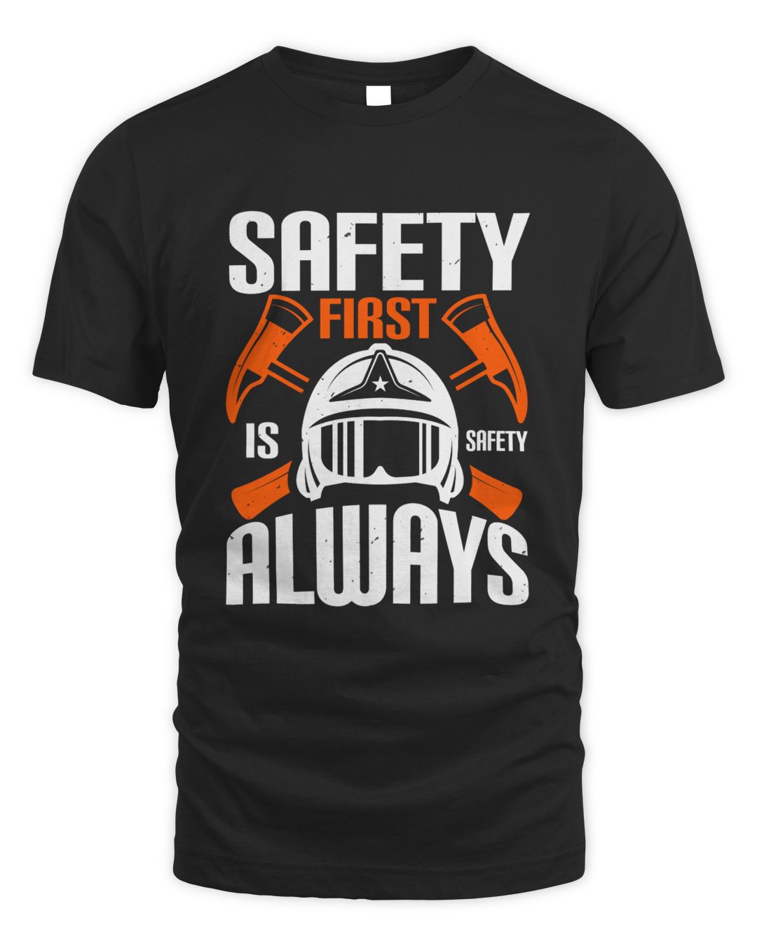 Safety First” Is “Safety Always 1, Firefighter Pride TShirt For Men
