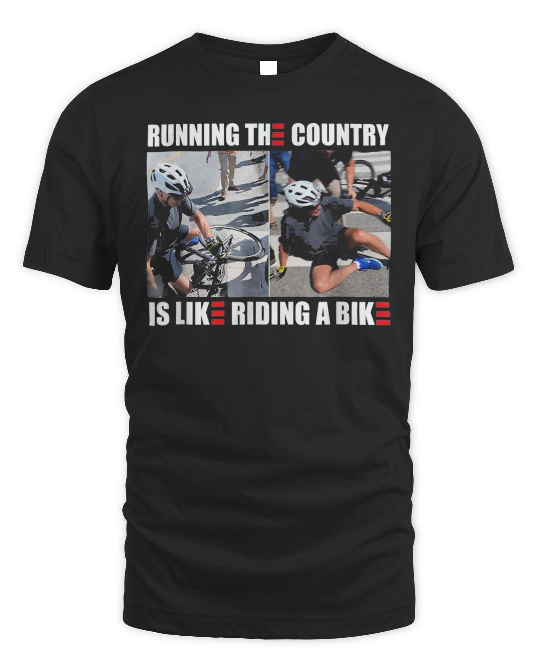 Running The Country Is Like Riding A Bike Meme Shirt
