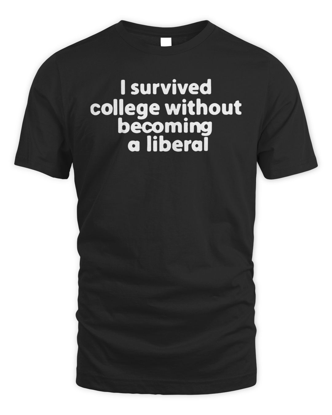 Official I Survived College Without Becoming A Liberal Shirt | SenPrints