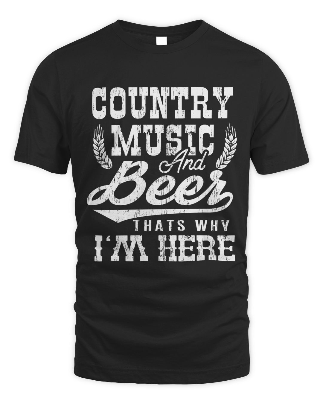 Country Music And Beer Thats Why I m Here country-music-and-beer-thats-why-i-m-here