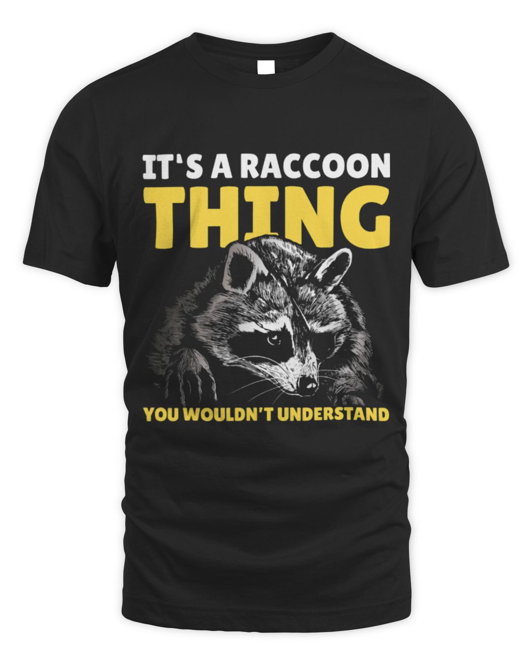 It's a Raccoon Thing You Wouldn't Understand