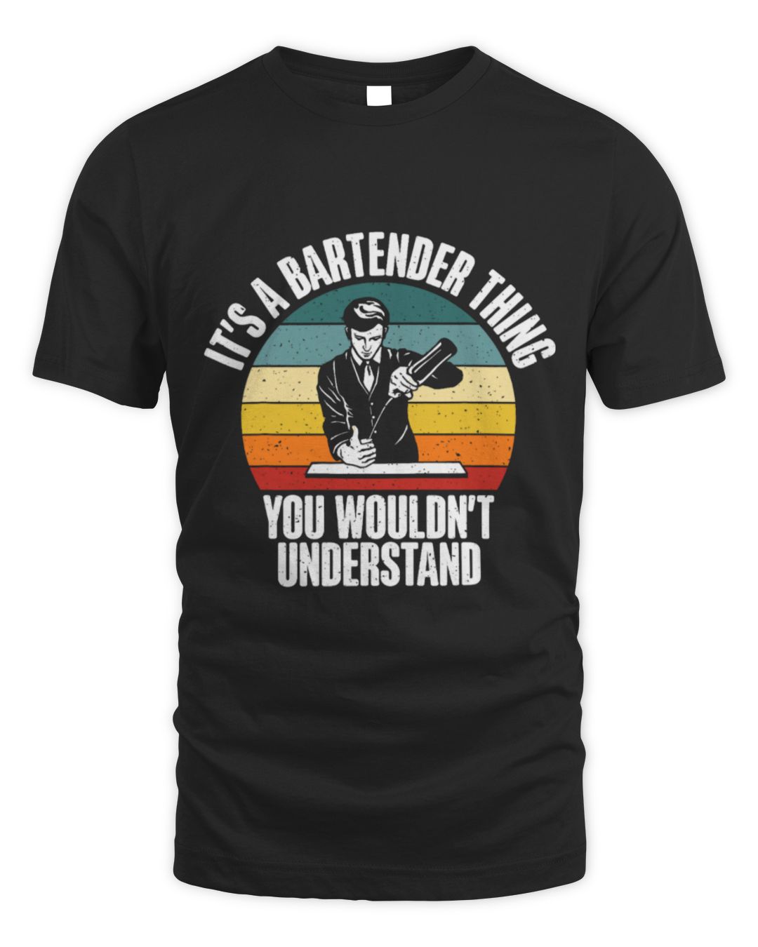 It's a Bartender Thing You Wouldn't Understand