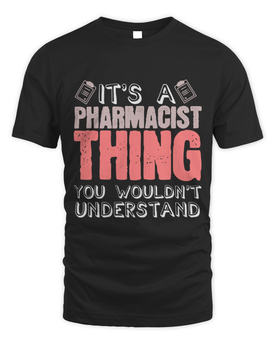 It's a Pharmacist Thing — Druggist Joke Print