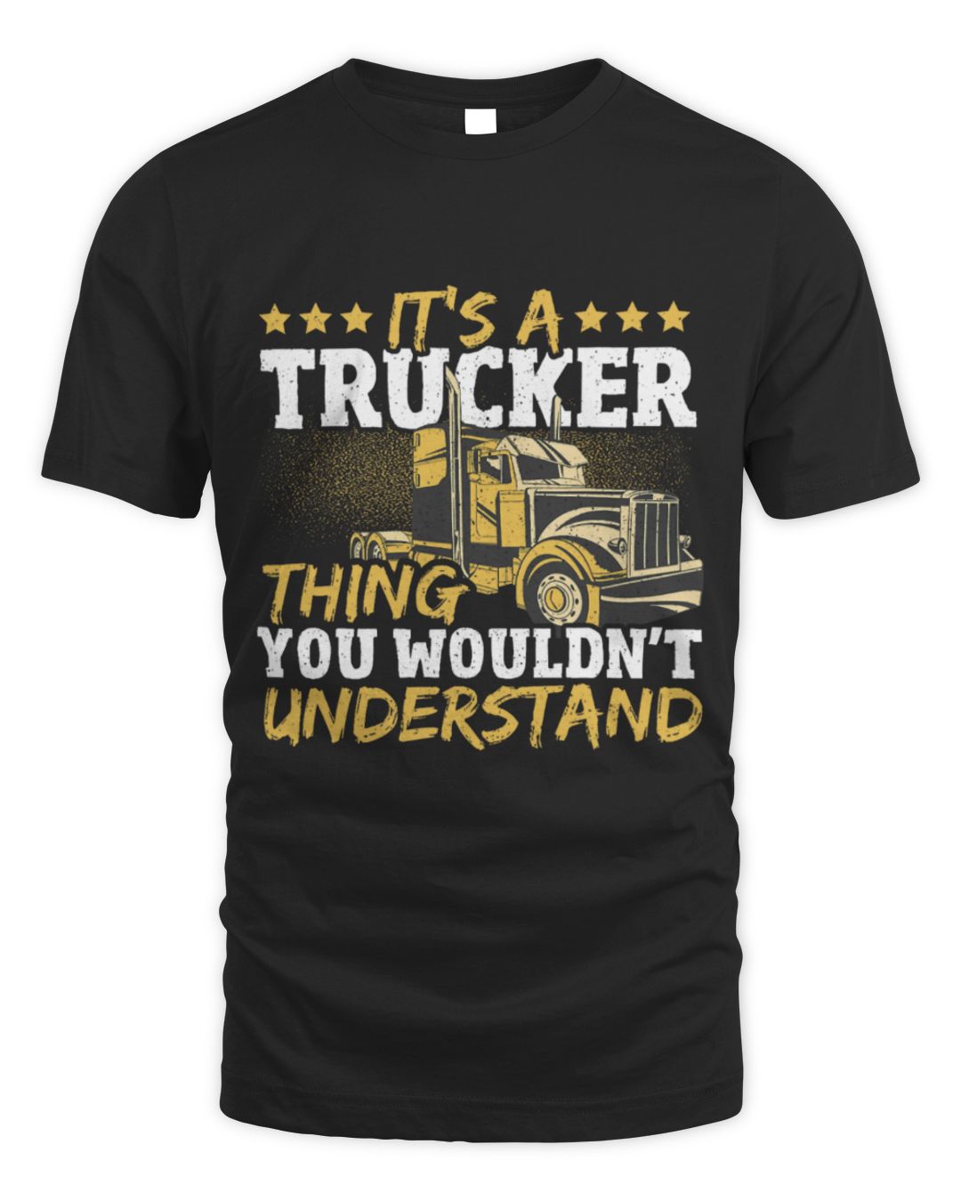 It's a Trucker Thing You Wouldn't Understand