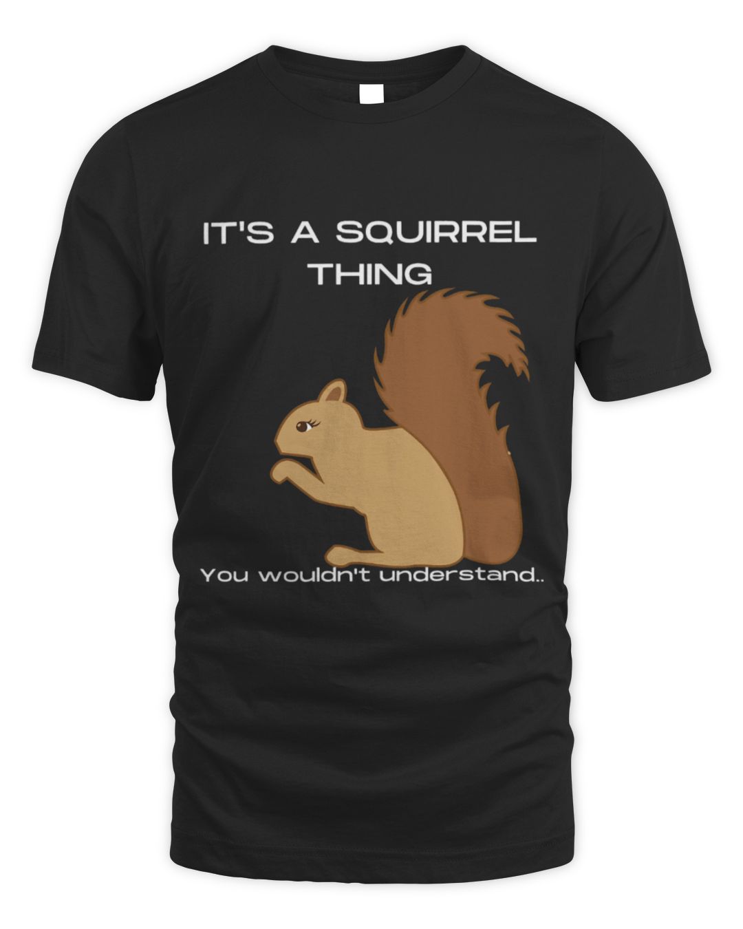 It's a Squirrel Thing — Third Print