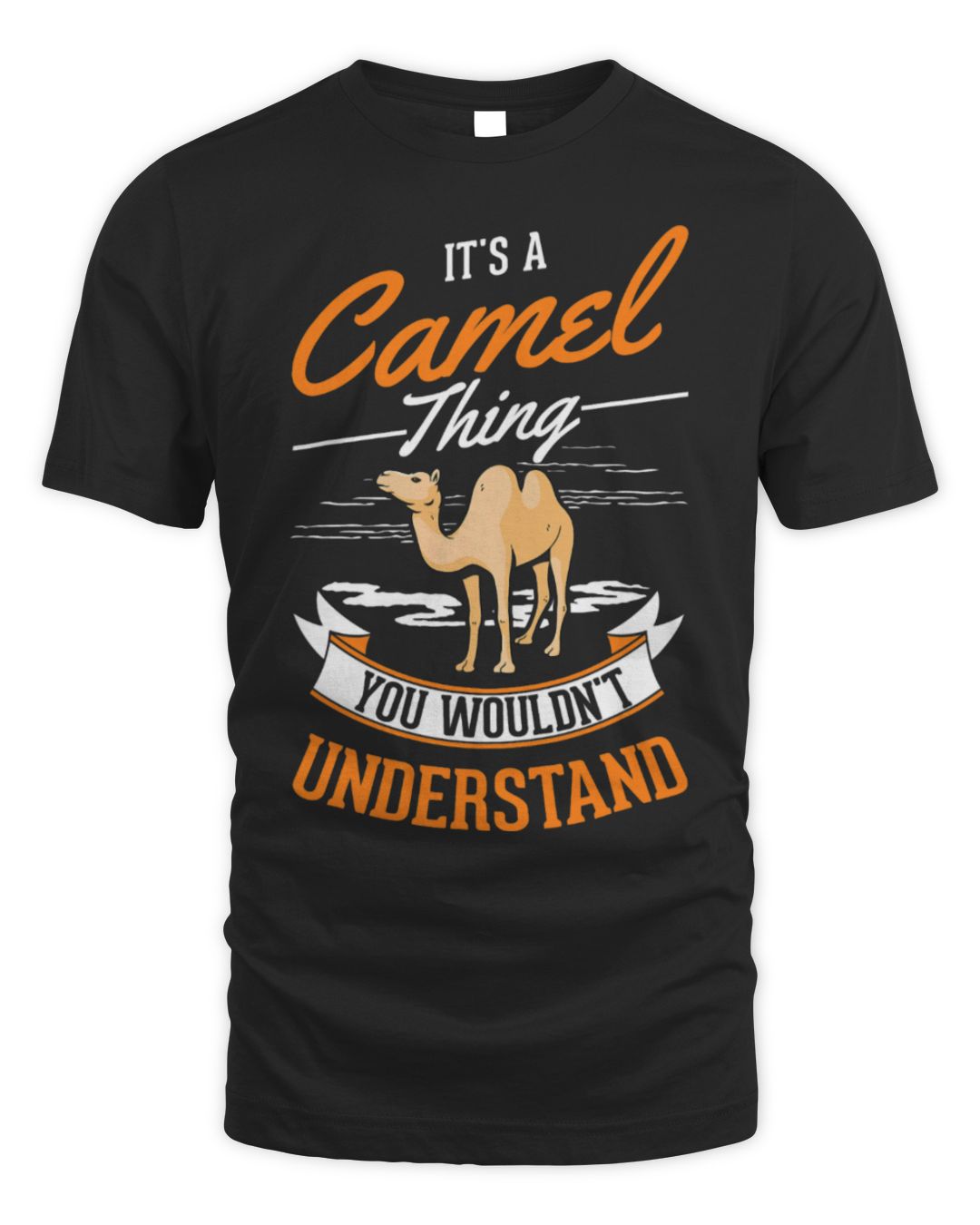 It's a Camel Thing You Wouldn't Understand