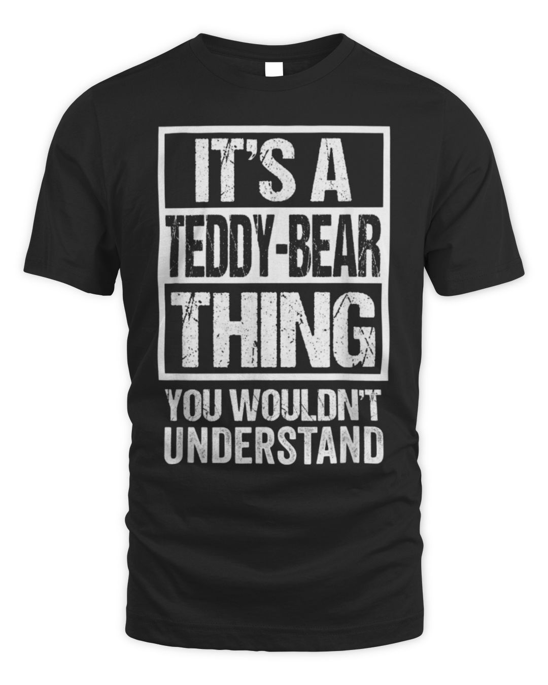 It's a Teddybear Thing You Wouldn't Understand