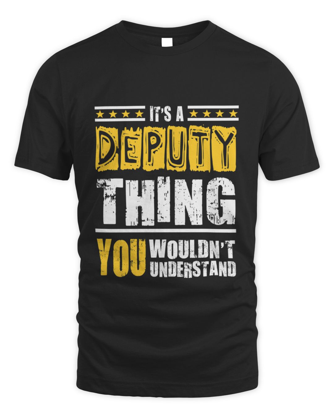 It's a Deputy Thing You Wouldn't Understand