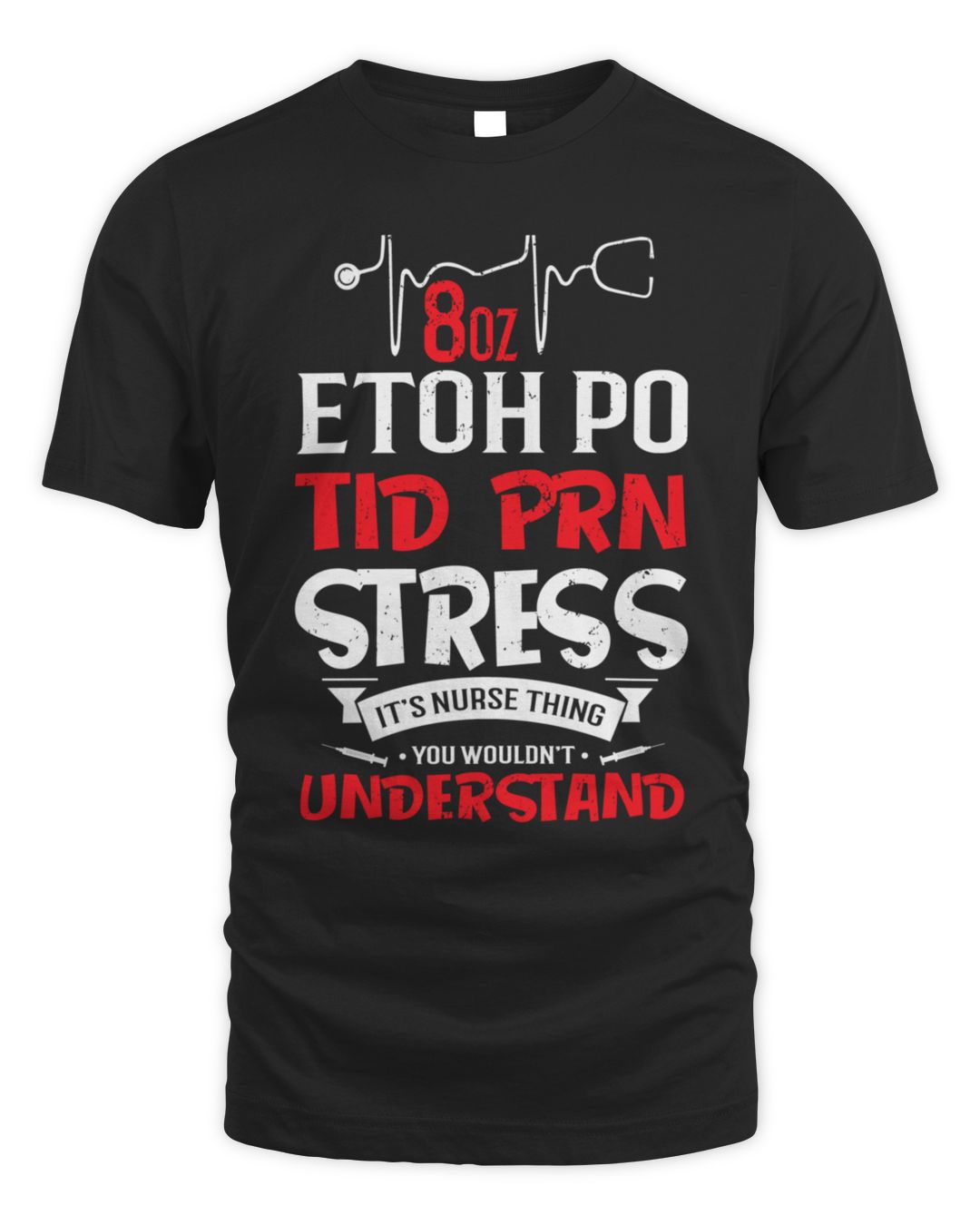 It's a Nurse Thing — ETOH PO TID PRN