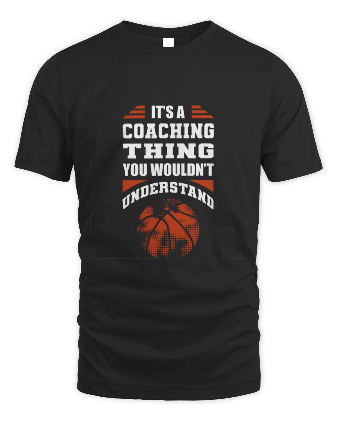 It's a Coaching Thing You Wouldn't Understand — Basketball