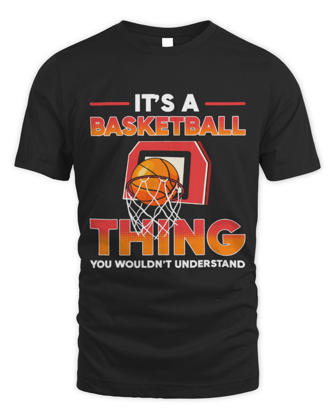 It's a Basketball Thing You Wouldn't Understand