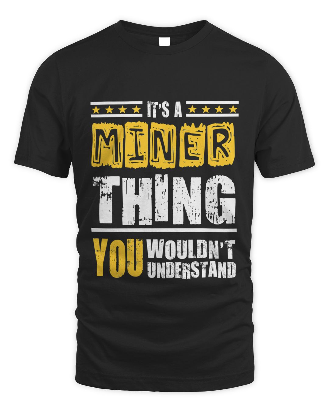 It's a Miner Thing You Wouldn't Understand