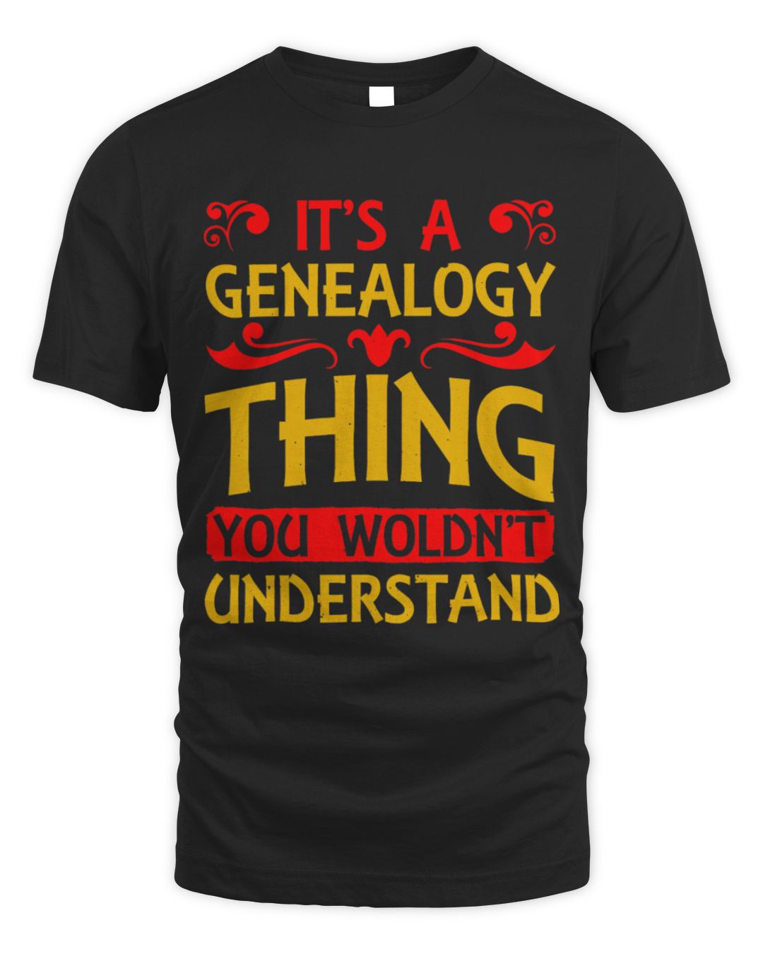 It's a Genealogy Thing You Wouldn't Understand