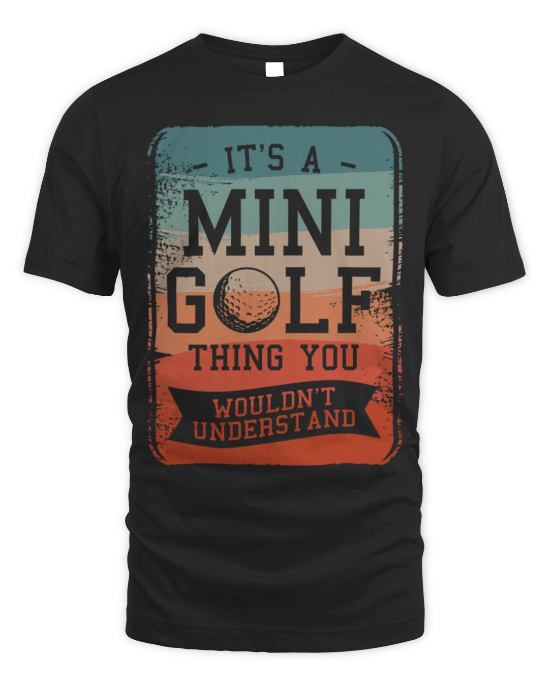 It's a Mini Golf Thing You Wouldn't Understand