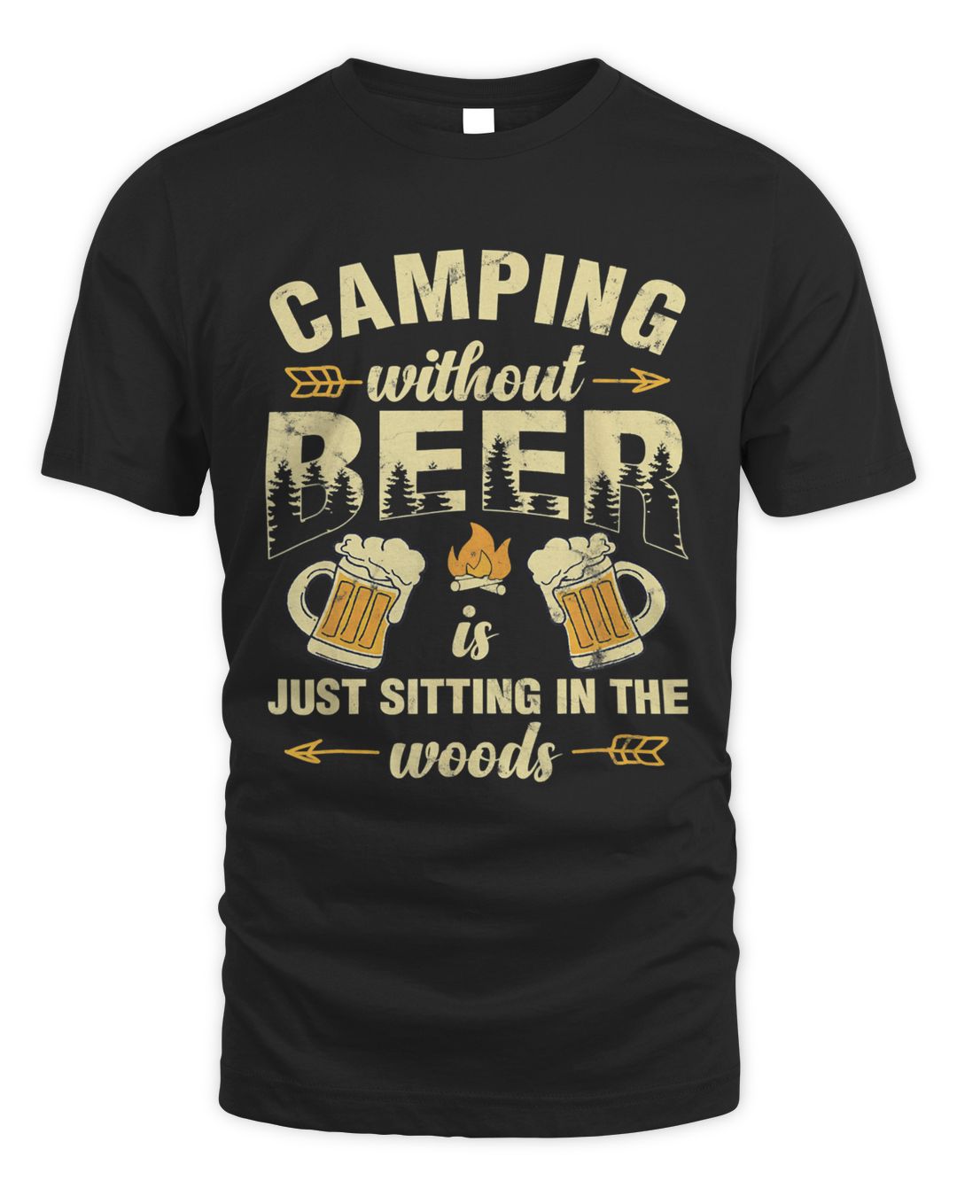 Camping Without Beer Is Just Sitting In The Woods Drinking168 | SenPrints