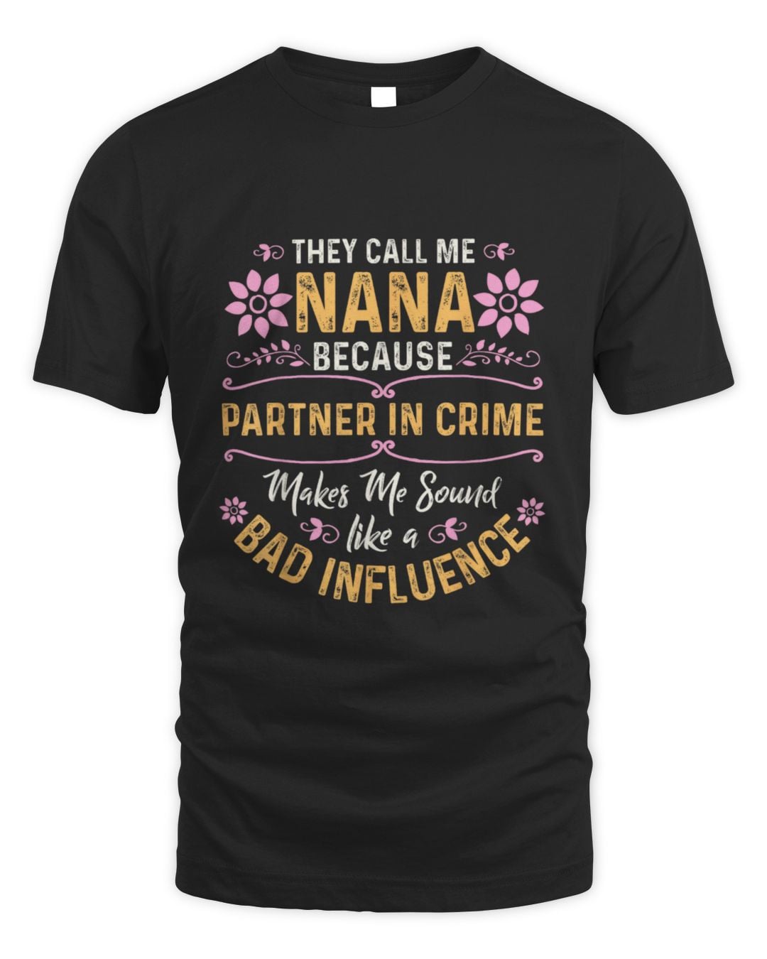 They Call Me Nana Because Partner in Crime