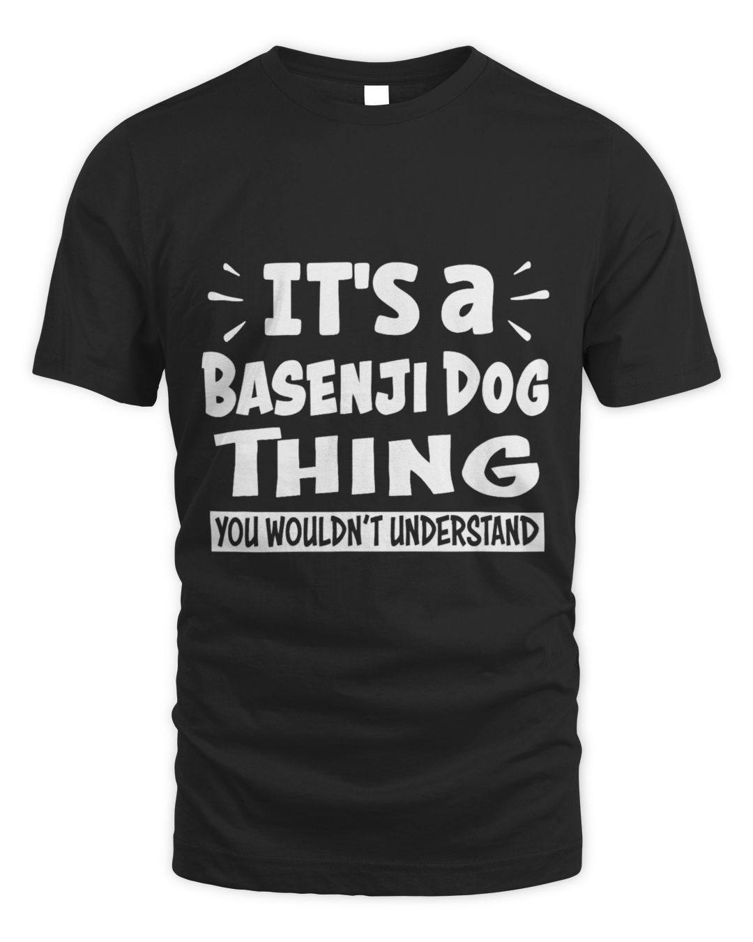 It's a Basenji Thing You Wouldn't Understand