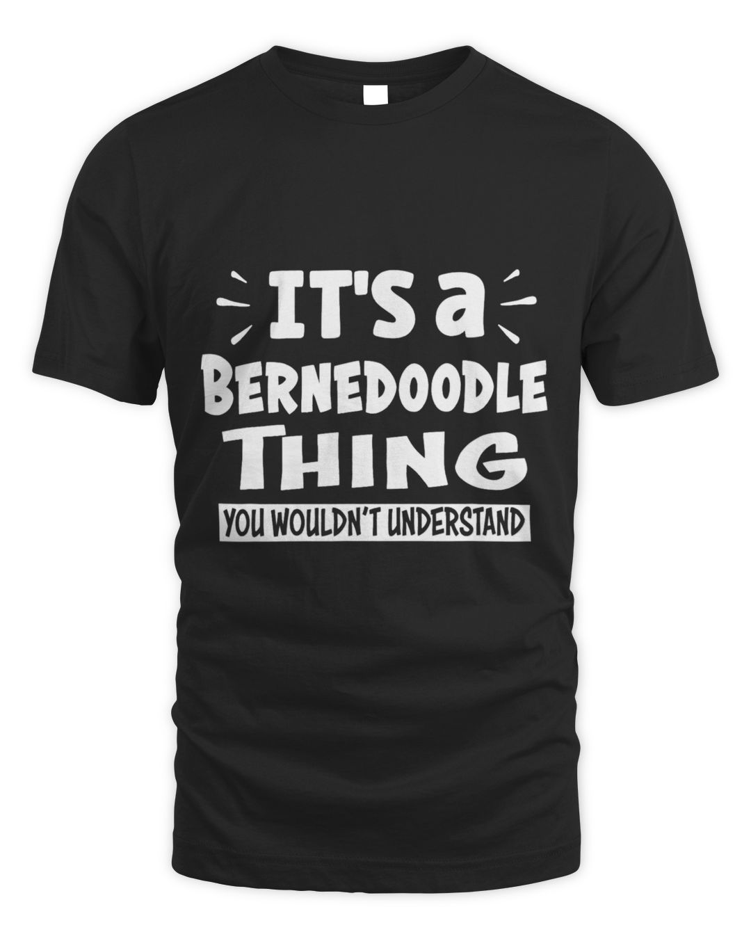 It's a Bernedoodle Thing You Wouldn't Understand