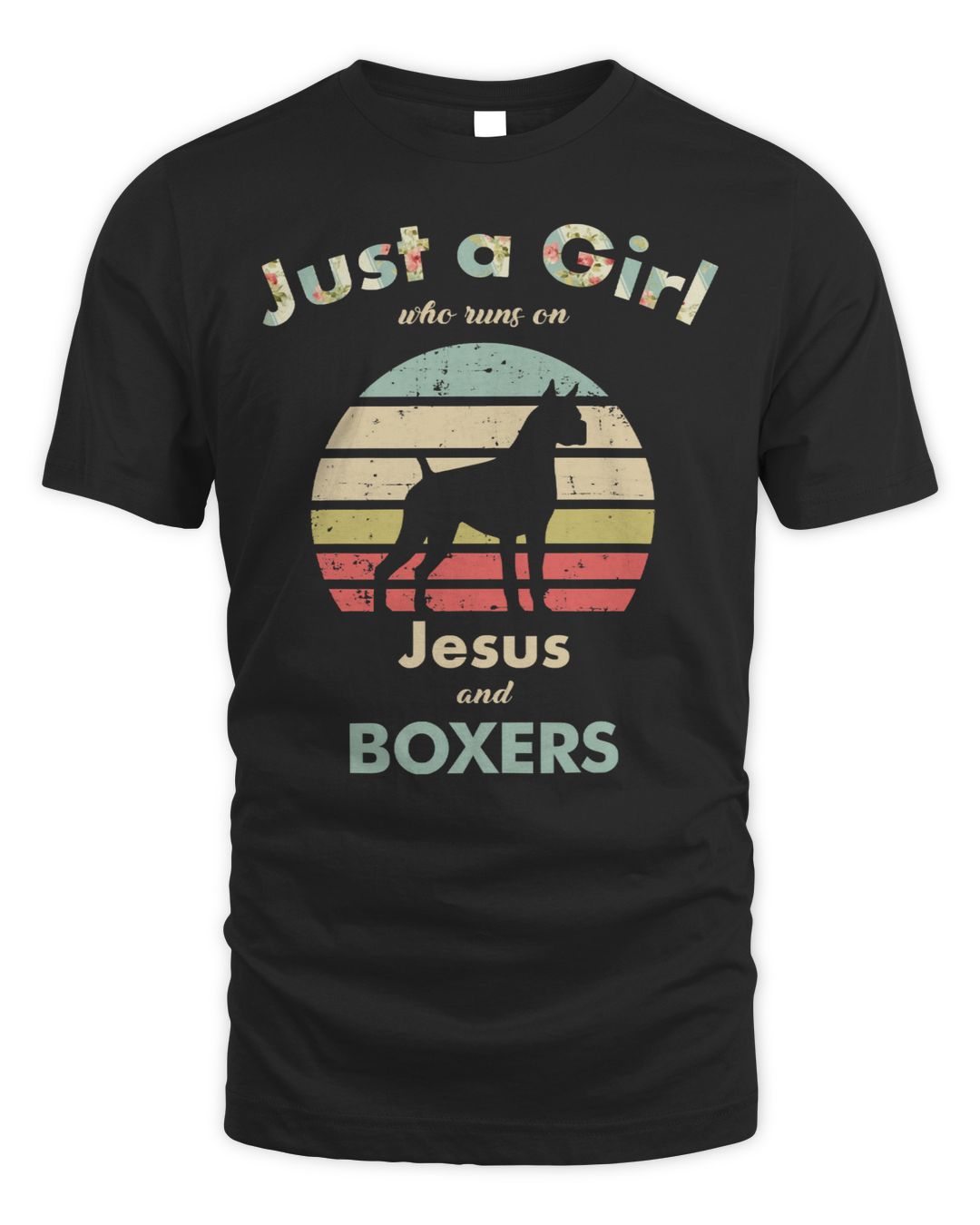 Boxer Dog Just A Girl Who Runs on Jesus and Boxers puppy pet Boxers