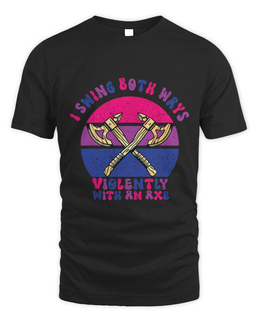 I Swing Both Ways Violently With An Axe Bisexual LGBT Pride