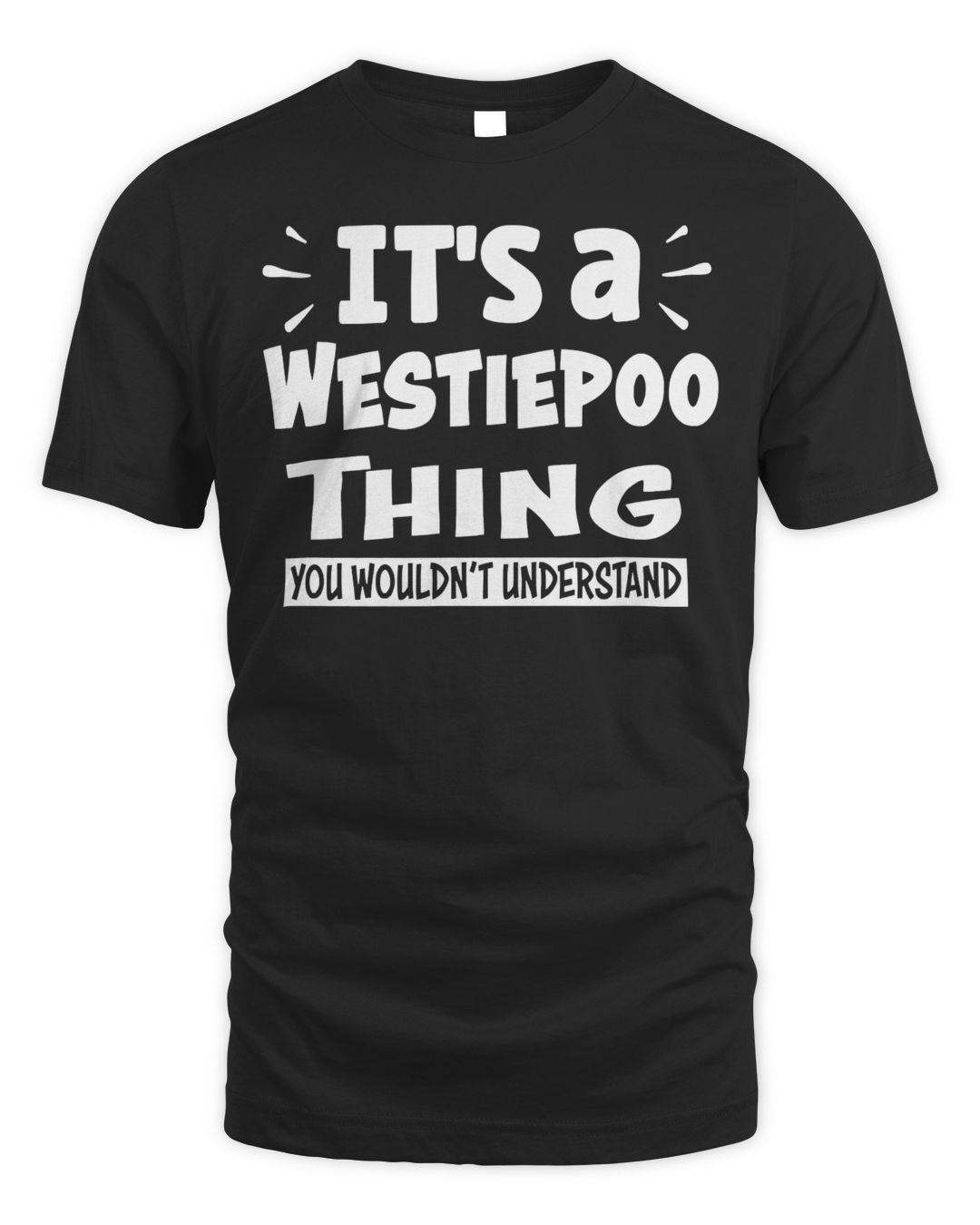 It's a Westiepoo Thing — Second Print