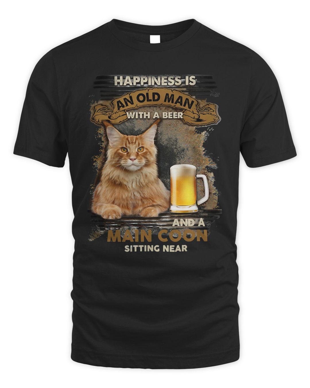 Happiness Is An Old Man With A Beer And A Maine Coon Sitting Near cat T