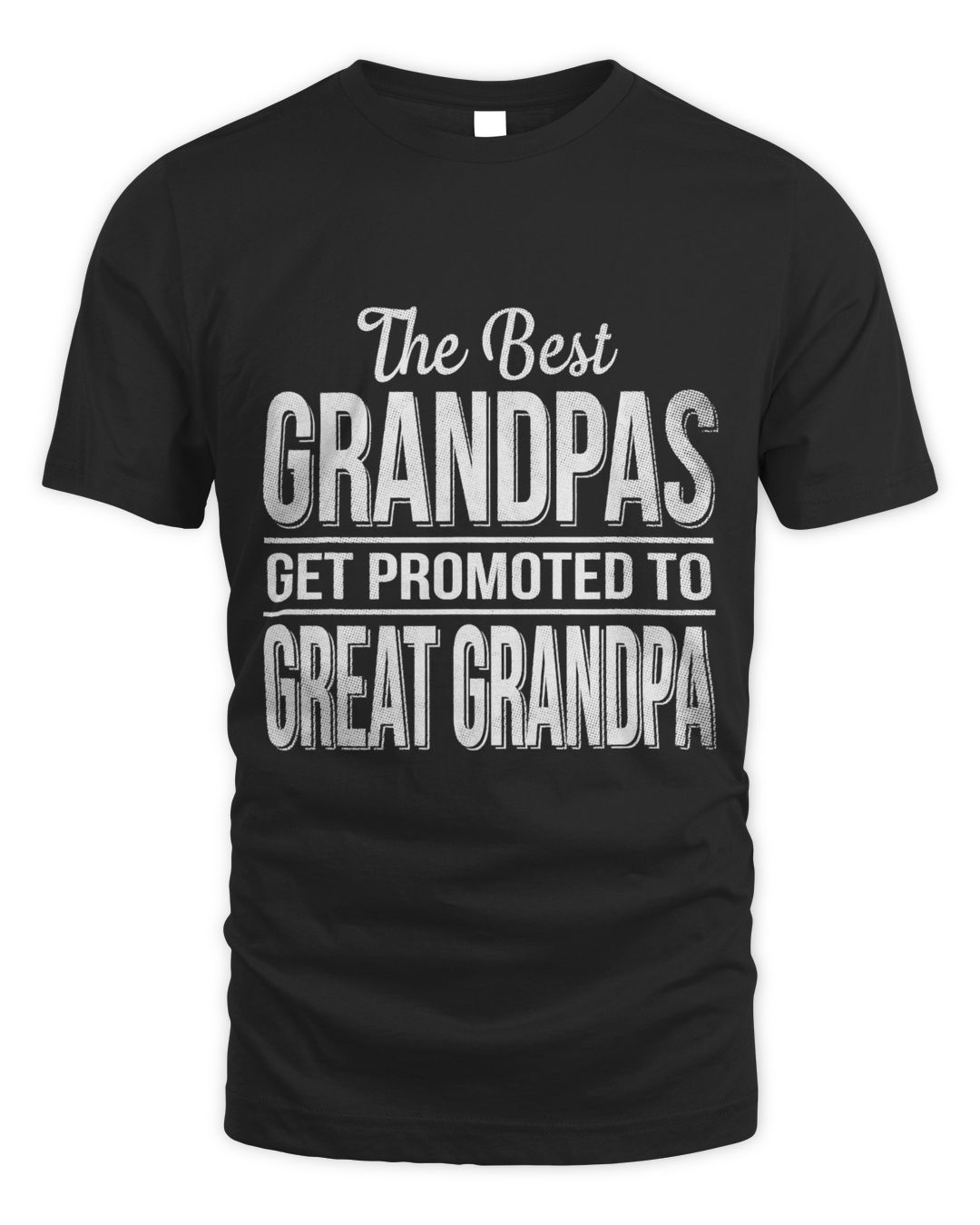 The only best grandpas get promoted to great grandpa | SenPrints
