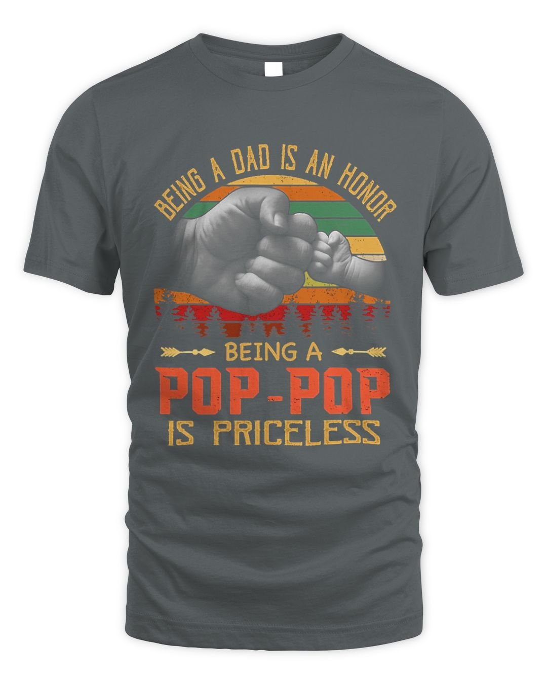 Being A Dad Is An Honor Being A PopPop Is Priceless Shirt