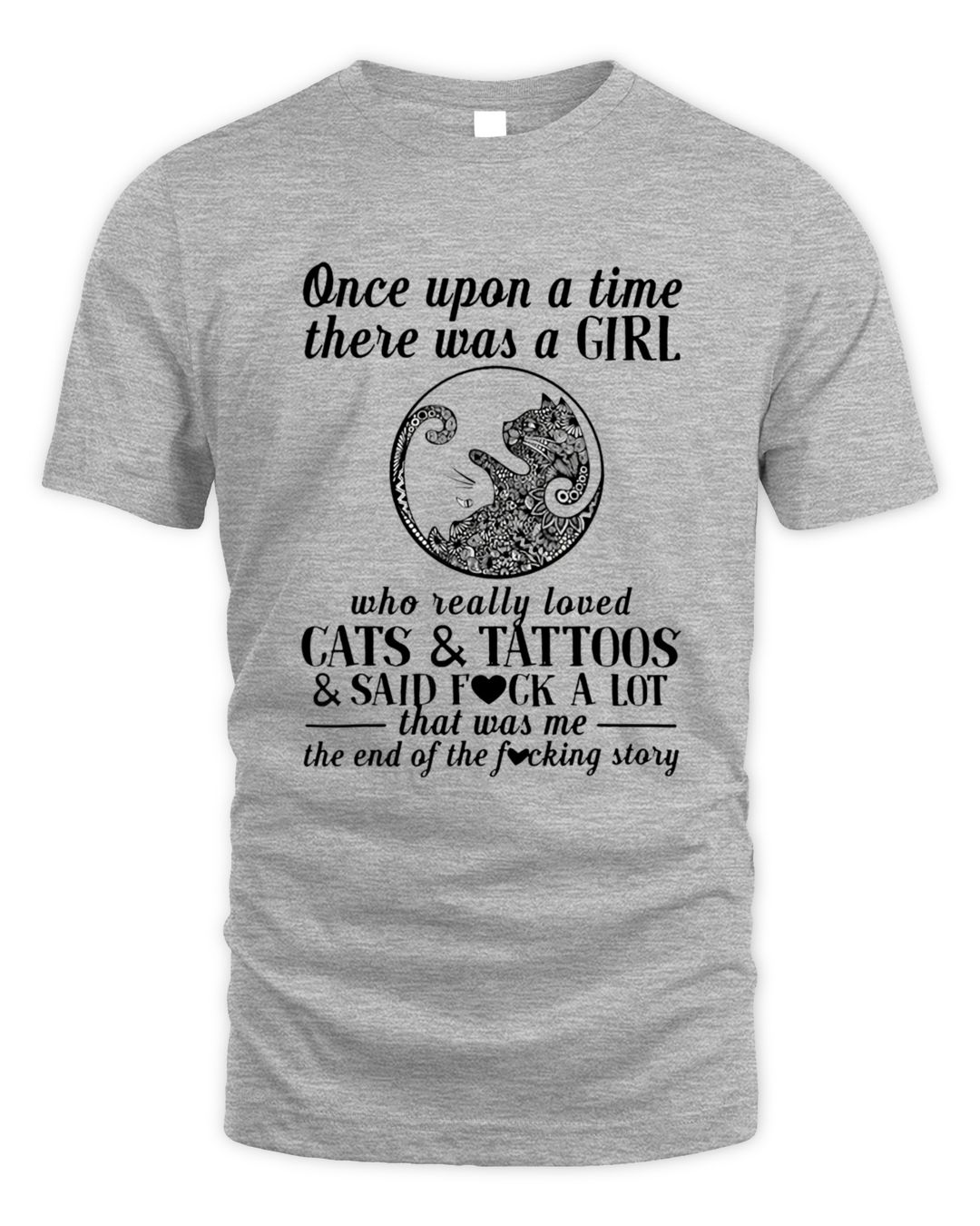 Once Upon A Time There Was A Girl Who Really Loved Cats T Shirt Ducon