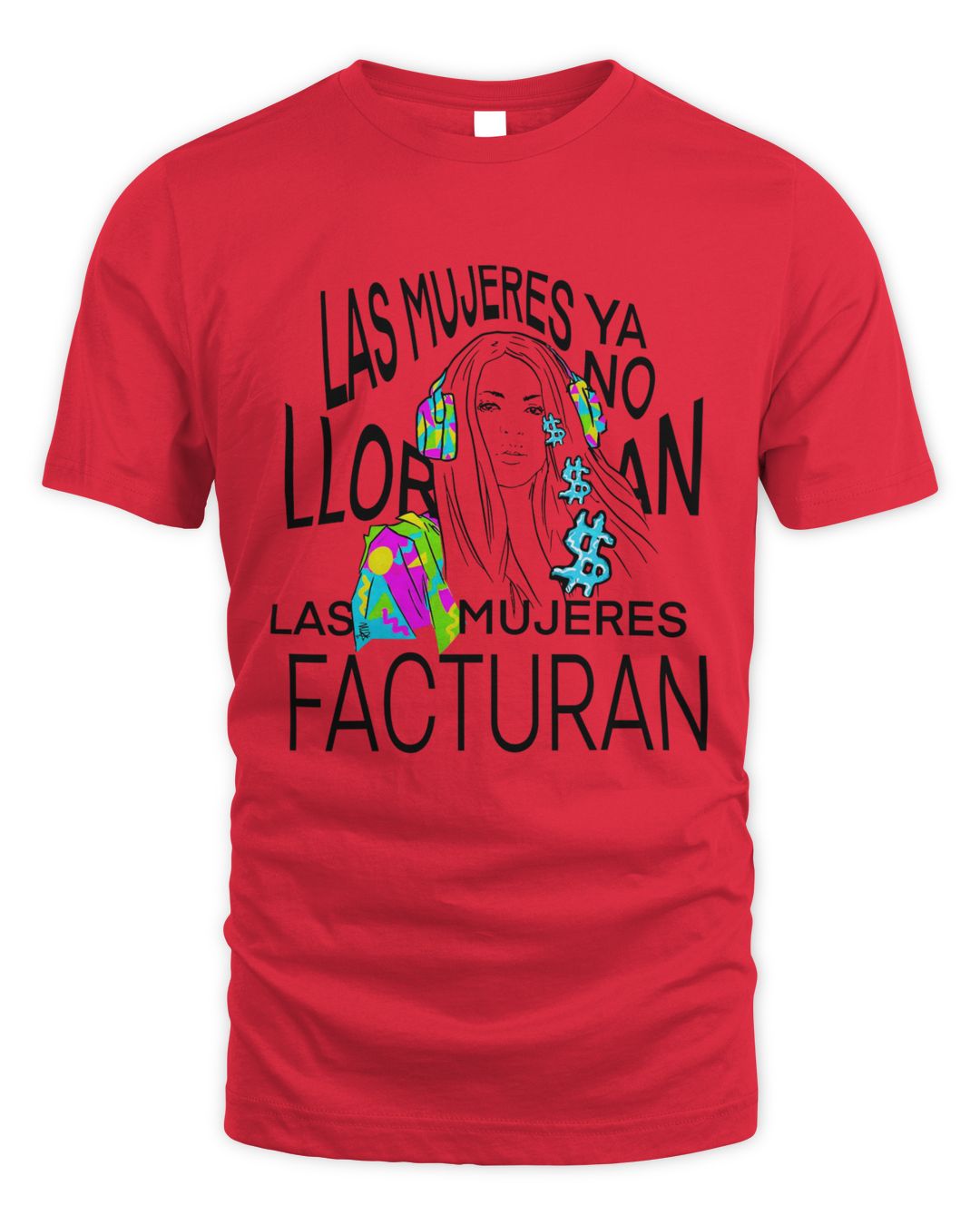 Las Mujeres Ya No Lloran Las Mujeres Facturan White Shirts