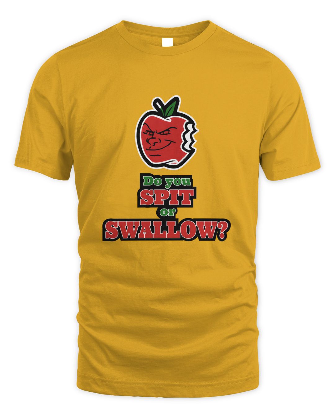 Do You Spit Or Swallow Shirt SenPrints