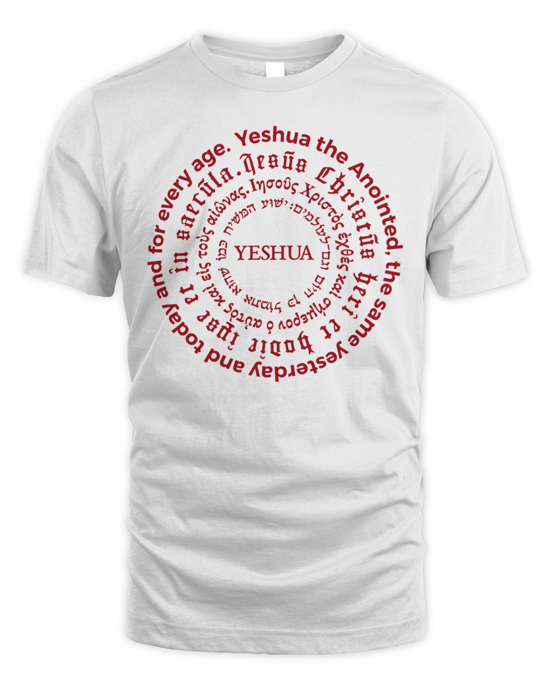 Yeshua the Same Yesterday Today and Forever Shirt  SenPrints