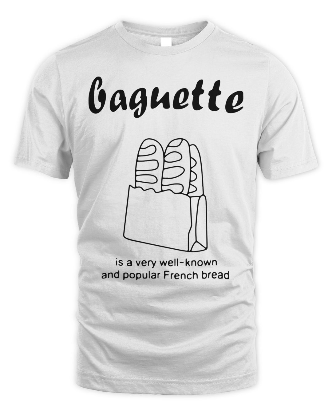 Official Baguette Is A Well Known And Popular French Bread T-shirt ...