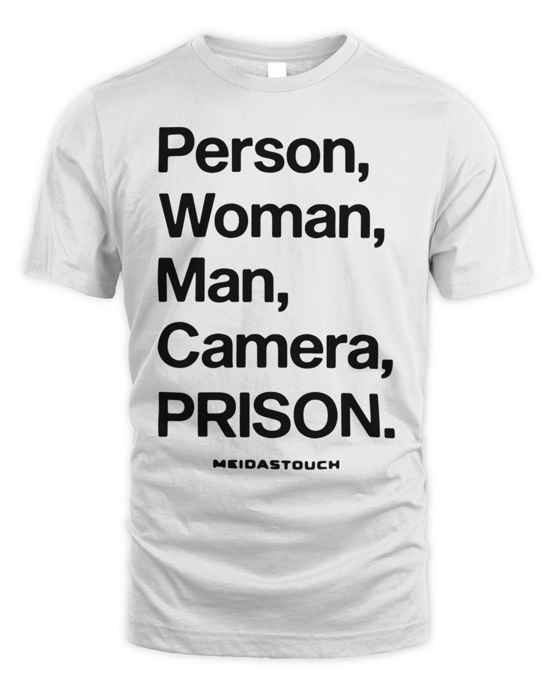 Official Meidastouch merch person woman man camera prison T-shirt ...