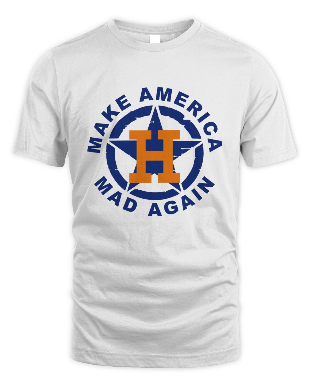 Make America Mad Again Houston Astros Shirts SenPrints